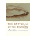 The Battle of the Little Bighorn