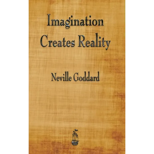 Imagination Creates Reality