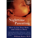 Nighttime Parenting: How to Get Your Baby and Child to Sleep