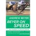 Beyer on Speed: New Strategies for Racetrack Betting