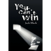 You Can't Win