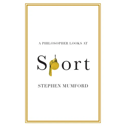A Philosopher Looks at Sport