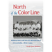 North of the Color Line: Migration and Black Resistance in Canada, 1870-1955