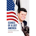 Echoes of a Lost America