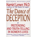The Dance of Deception: A Guide to Authenticity and Truth-Telling in Women's Relationships