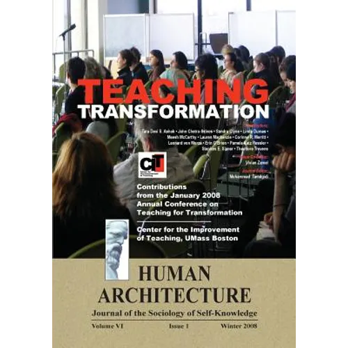 Teaching Transformation: Contributions from the January 2008 Annual Conference on Teaching for Transformation, UMass Boston