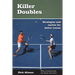 Killer Doubles: Strategies and tactics for better tennis