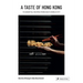 A Taste of Hong Kong: 70 Essential Recipes from Asia's World City