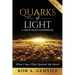 Quarks of Light: A Near-Death Experience