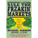 Rule the Freakin' Markets: How to Profit in Any Market, Bull or Bear
