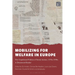 Mobilizing for Welfare in Europe: The Unpolitical Politics of Social Action, 1870s-1990s. A Document Reader
