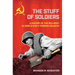 Stuff of Soldiers: A History of the Red Army in World War II Through Objects
