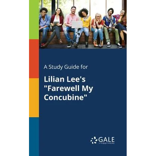 A Study Guide for Lilian Lee's "Farewell My Concubine"