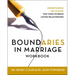 Boundaries in Marriage Workbook: Understanding the Choices That Make or Break Loving Relationships