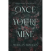 Once You're Mine: A Dark Stalker Romance