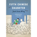 Fifth Chinese Daughter
