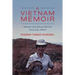 A Vietnam Memoir: Adventures of an American Red Cross Donut Dolly, 1968-69