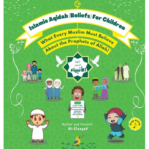 Islamic Aqidah (Beliefs) for Children - What Every Muslim Must Know About the Prophets of Allah!