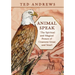 Animal Speak: The Spiritual and Magical Powers of Creatures Great and Small