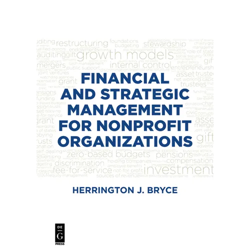 Financial and Strategic Management for Nonprofit Organizations, Fourth Edition