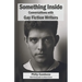Something Inside: Conversations with Gay Fiction Writers