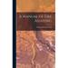 A Manual of Fire Assaying