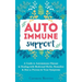Autoimmune Support: A Guide to Autoimmune Disease & Healing with Medicinal Herbs, Remedies & Diet to Prevent & Treat Symptoms