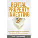 Rental Property Investing: Creating Income By Eliminating The Noise Of A Loud Industry