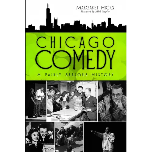 Chicago Comedy: A Fairly Serious History