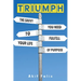 Triumph: The Savvy You Need To Fulfill Your Life Of Purpose