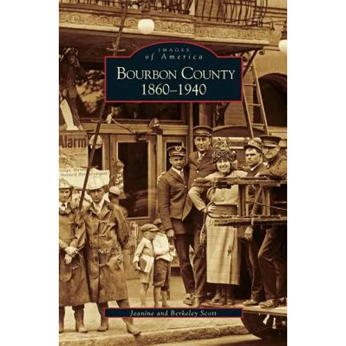 Bourbon County: 1860-1940