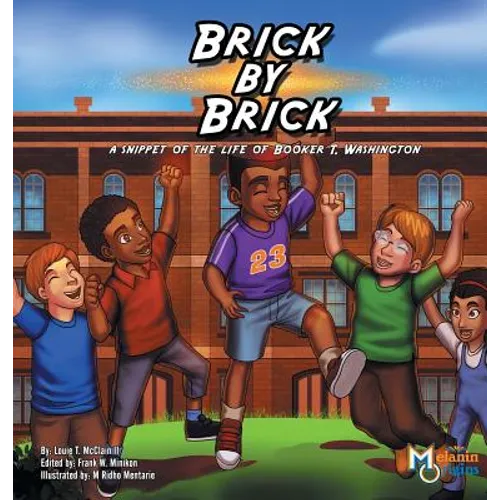 Brick by Brick: A Snippet of the Life of Booker T. Washington