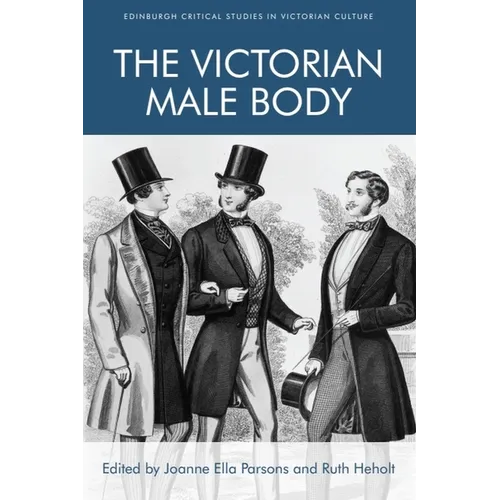 The Victorian Male Body
