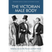 The Victorian Male Body