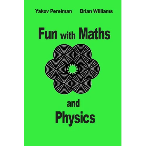 Fun with Maths and Physics