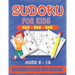 Sudoku For Kids: 200 Sudoku Puzzles For Kids And Beginners Including 4x4, 6x6, 4x4 and 9x9, With Solutions .Gradually Introduce Children to Sudoku and