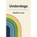 Underdogs: Social Deviance and Queer Theory