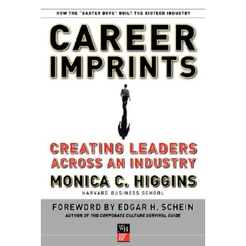 Career Imprints: Creating Leaders Across an Industry