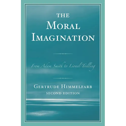 Moral Imagination: From Adam Smith to Lionel Trilling