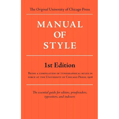 Manual of Style (Chicago 1st Edition)