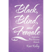 Black, Blind, and Female: Inspiration to Overcome Obstacles