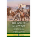 The Log of a Cowboy: A Narrative of the Old Trail Days (Hardcover)