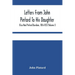 Letters From John Pintard To His Daughter, Eliza Noel Pintard Davidson, 1816-1833 (Volume I)
