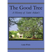 The Good Tree: A History of Saint Aidan's