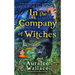 In the Company of Witches