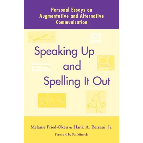 Speaking Up and Spelling It Out