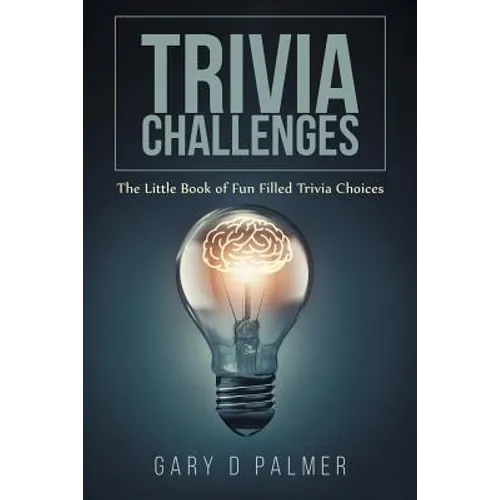 Trivia Challenges: The Little Book of Fun Filled Trivia Choices