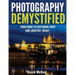 Photography Demystified: Your Guide to Exploring Light and Creative Ideas!
