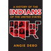 A History of the Indians of the United States: Volume 106