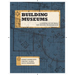 Building Museums: A Handbook for Small and Midsize Organizations